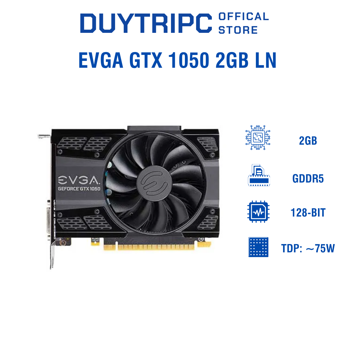 EVGA GTX 1050 2GB LN